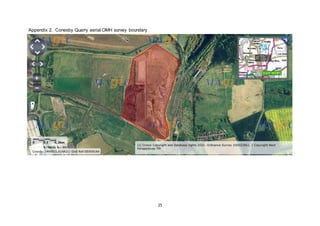 25
Appendix 2. Conesby Quarry aerial OMH survey boundary
 
