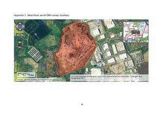 26
Appendix 3. Moat Road aerial OMH survey boundary
 
