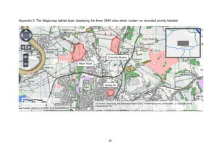 28
Appendix 5. The Magicmap habitat layer displaying the three OMH sites which contain no recorded priority habitats
Moat Road
ConesbyQuarry
Glebe Pit
 