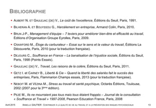 BIBLIOGRAPHIE
 AUBERT N. ET GAULEJAC (DE) V., Le coût de l’excellence, Éditions du Seuil, Paris, 1991.
 BILHERAN A. ET B...