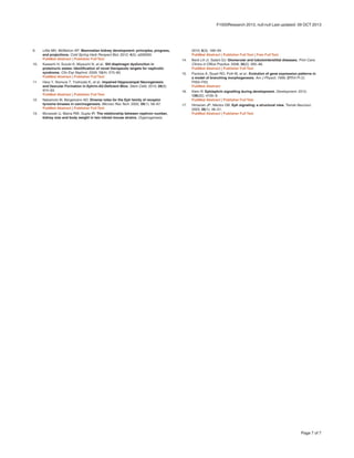 2010; 6(3): 189–94.
PubMed Abstract | Publisher Full Text | Free Full Text
14.	 Beck LH Jr, Salant DJ: Glomerular and tubulointerstitial diseases. Prim Care:
Clinics in Office Practice. 2008; 35(2): 265–96.
PubMed Abstract | Publisher Full Text
15.	 Pavlova A, Stuart RO, Pohl M, et al.: Evolution of gene expression patterns in
a model of branching morphogenesis. Am J Physiol. 1999; 277(4 Pt 2):
F650–F63.
PubMed Abstract
16.	 Klein R: Eph/ephrin signalling during development. Development. 2012;
139(22): 4105–9.
PubMed Abstract | Publisher Full Text
17.	 Himanen JP, Nikolov DB: Eph signaling: a structural view. Trends Neurosci.
2003; 26(1): 46–51.
PubMed Abstract | Publisher Full Text
9.	 Little MH, McMahon AP: Mammalian kidney development: principles, progress,
and projections. Cold Spring Harb Perspect Biol. 2012; 4(5): a008300.
PubMed Abstract | Publisher Full Text
10.	 Kawachi H, Suzuki K, Miyauchi N, et al.: Slit diaphragm dysfunction in
proteinuric states: identification of novel therapeutic targets for nephrotic
syndrome. Clin Exp Nephrol. 2009; 13(4): 275–80.
PubMed Abstract | Publisher Full Text
11.	 Hara Y, Nomura T, Yoshizaki K, et al.: Impaired Hippocampal Neurogenesis
and Vascular Formation in Ephrin-A5-Deficient Mice. Stem Cells. 2010; 28(5):
974–83.
PubMed Abstract | Publisher Full Text
12.	 Nakamoto M, Bergemann AD: Diverse roles for the Eph family of receptor
tyrosine kinases in carcinogenesis. Microsc Res Tech. 2002; 59(1): 58–67.
PubMed Abstract | Publisher Full Text
13.	 Murawski IJ, Maina RW, Gupta IR: The relationship between nephron number,
kidney size and body weight in two inbred mouse strains. Organogenesis.
Page 7 of 7
F1000Research 2013, null:null Last updated: 09 OCT 2013
 