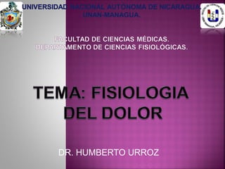 DR. HUMBERTO URROZ
 