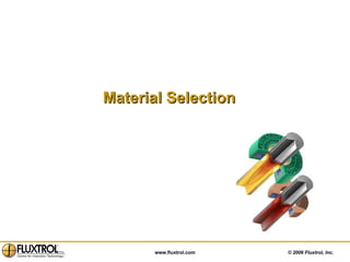 Material Selection   