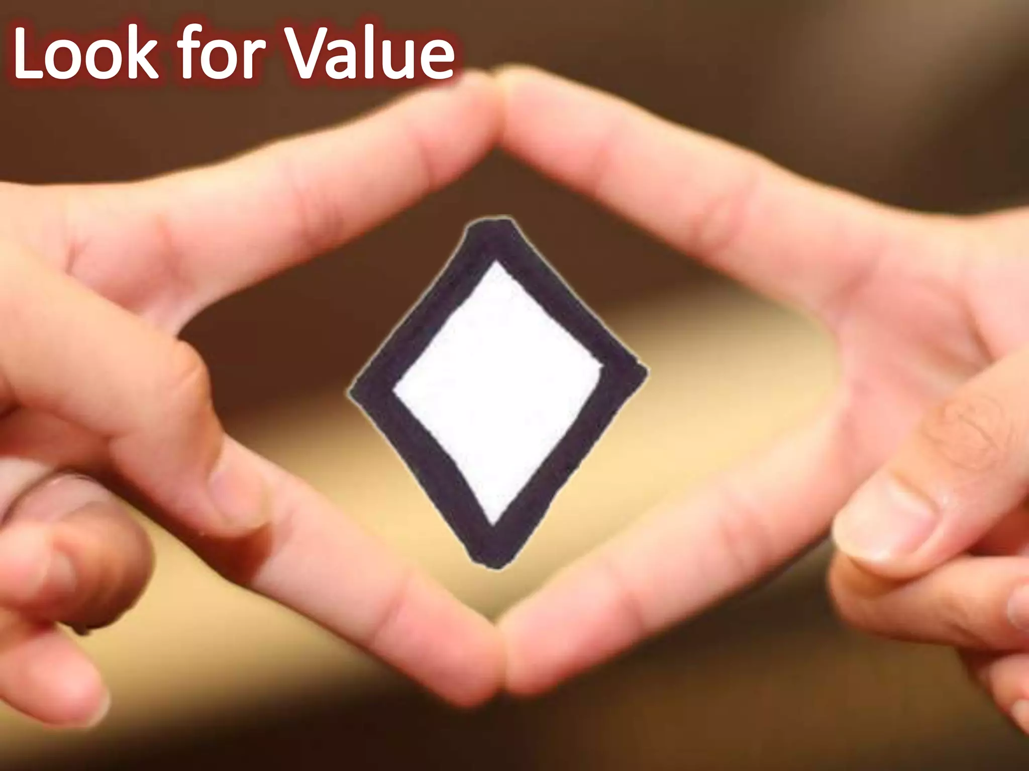 Look for Value
