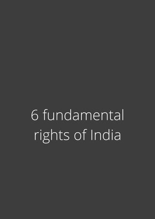 6 fundamental
rights of India
 