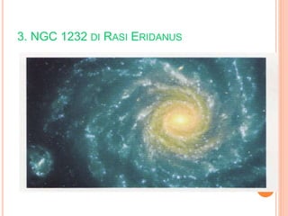 3. NGC 1232 DI RASI ERIDANUS
 