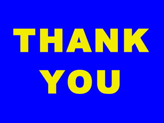 THANK
YOU
 