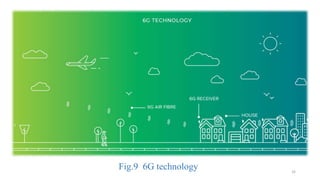 Fig.9 6G technology 32
 