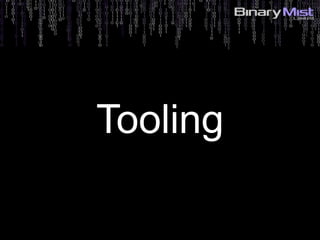 Tooling
 
