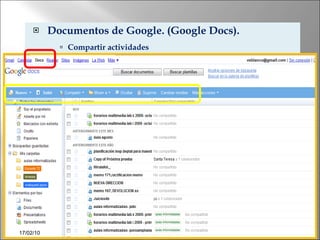 Documentos de Google. (Google Docs). Compartir actividades Mtra de Informática Verónica Blanco 17/02/10 