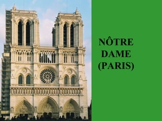 NÔTRE
DAME
(PARIS)
 