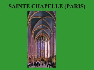 SAINTE CHAPELLE (PARIS)
 
