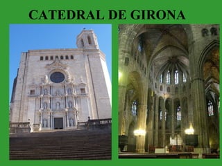 CATEDRAL DE GIRONA
 