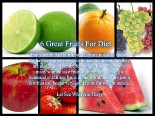 6 great fruits for diet