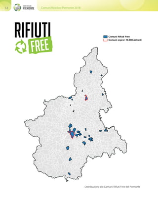 Comuni Ricicloni Piemonte 201812
Distribuzione dei Comuni Rifiuti Free del Piemonte
 