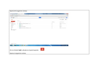 Aparecerá la siguiente ventana
Clic en el botón Subir ubicado en el panel izquierdo
Aparece la siguiente ventana
 