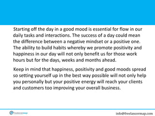 info@freelancermap.com
Starting off the day in a good mood is essential for flow in our
daily tasks and interactions. The ...