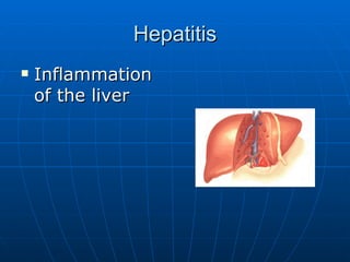 Hepatitis ,[object Object]