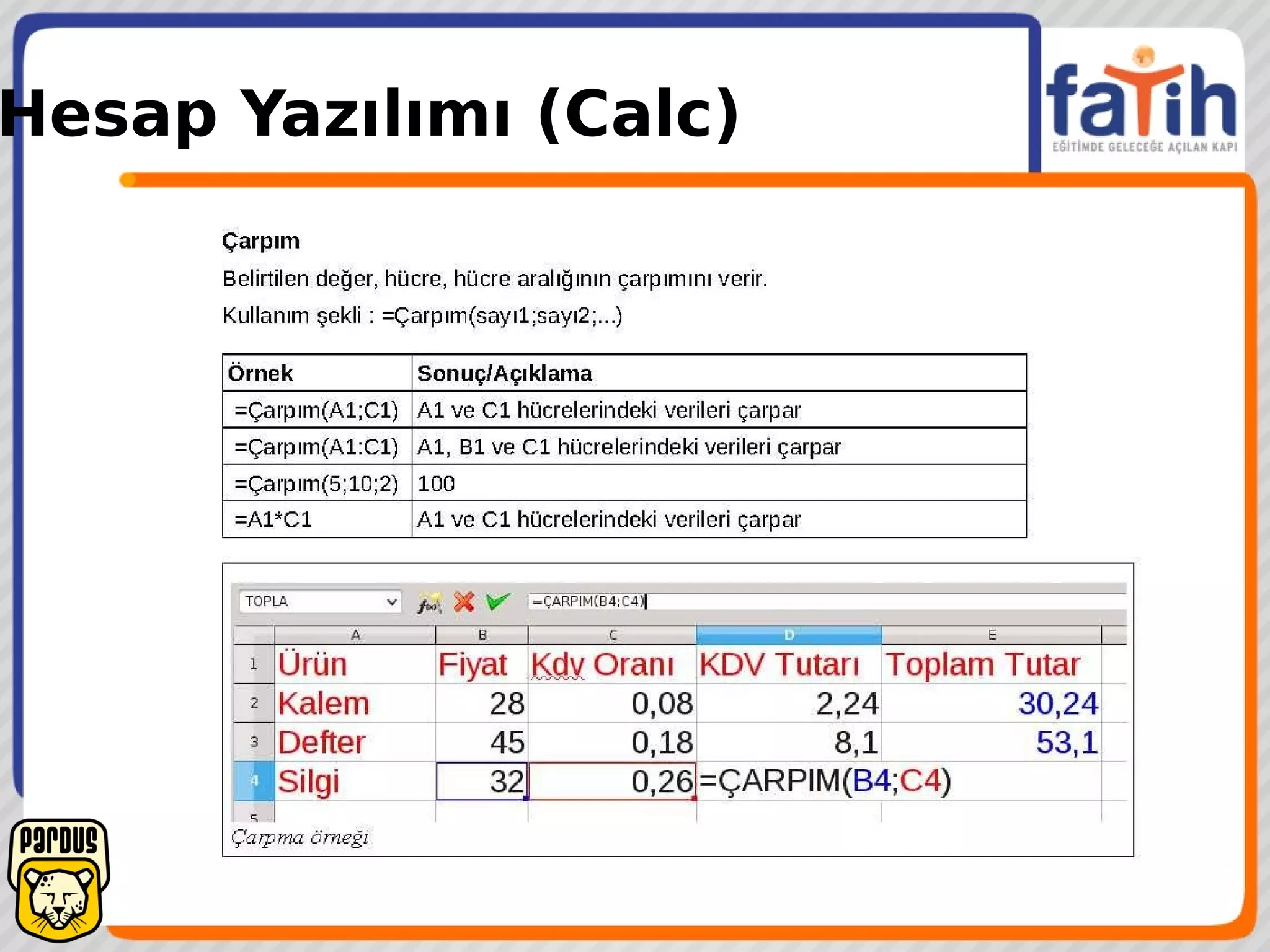 Hesap Yazılımı (Calc)
 