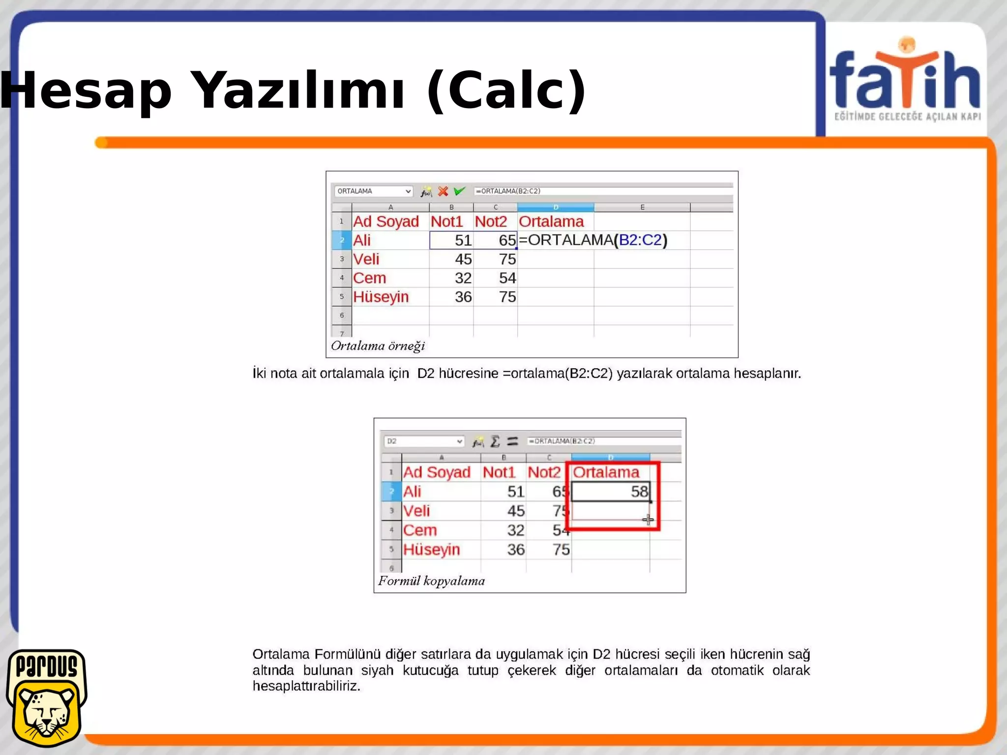 Hesap Yazılımı (Calc)
 