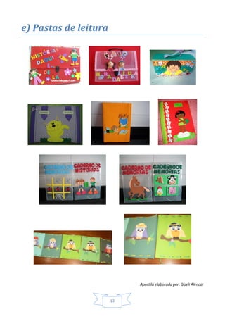 Apostila elaborada por: Gizeli Alencar
13
e) Pastas de leitura
 