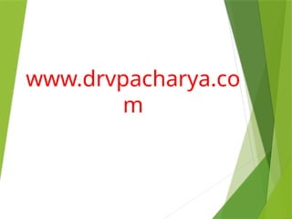 www.drvpacharya.co
m
 