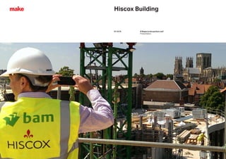 8 Steps to the perfect roof
Presentation
01.10.15
Hiscox Building
 