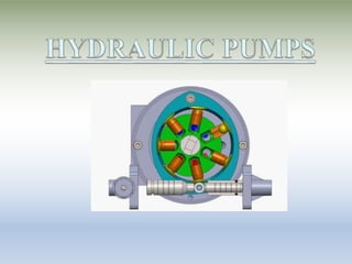 6 Hydraulic pumps