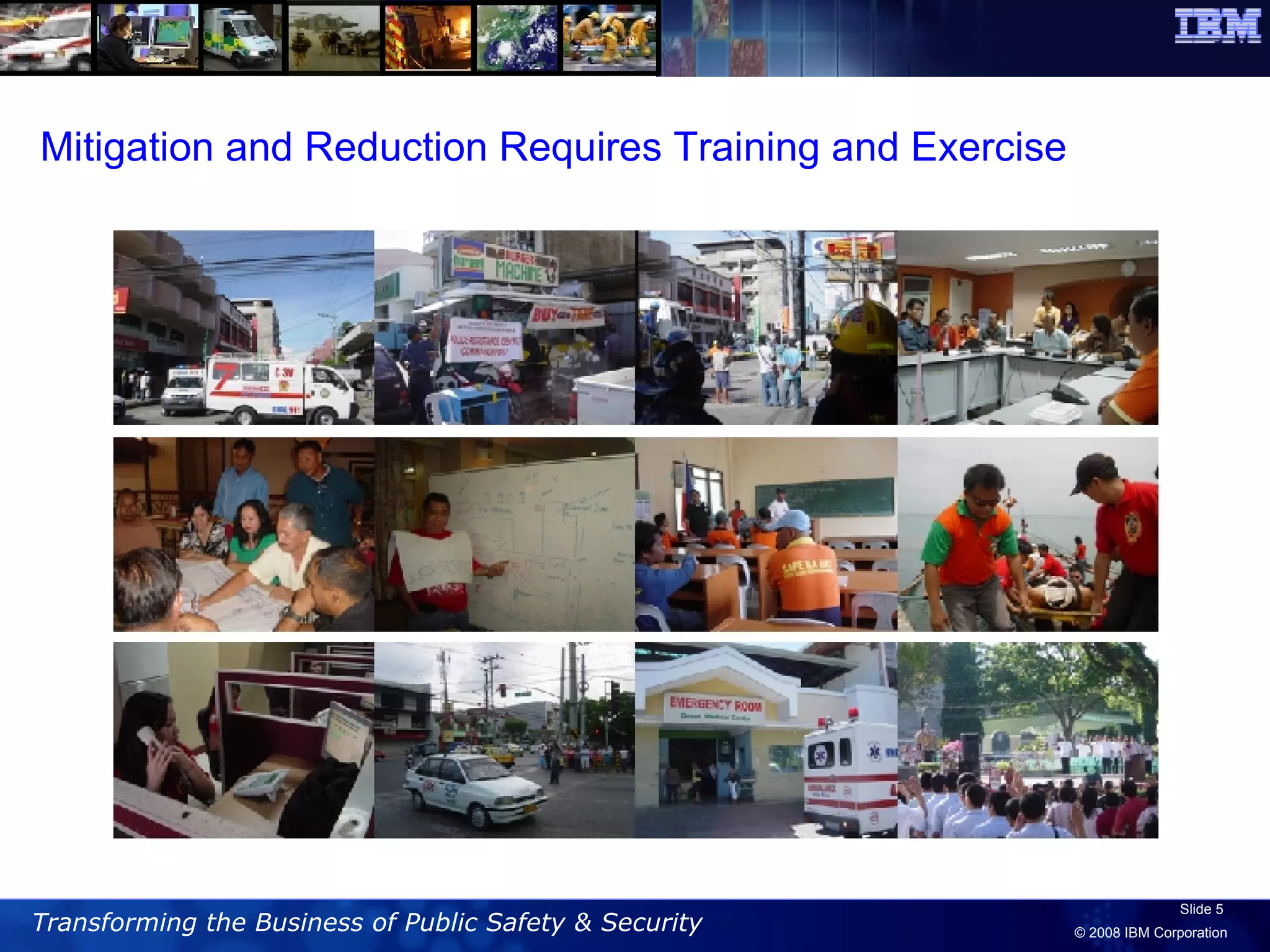Mitigation and Reduction Requires Training and Exercise 