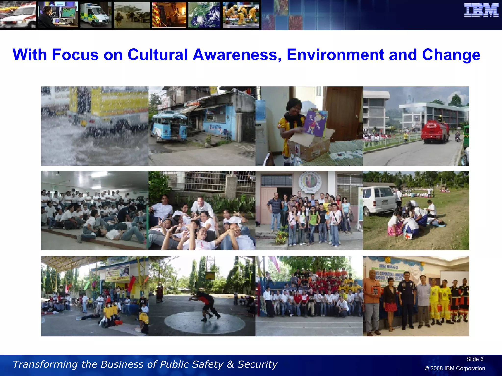 With Focus on Cultural Awareness, Environment and Change 