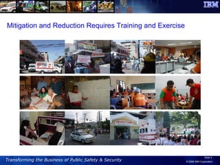 Mitigation and Reduction Requires Training and Exercise 