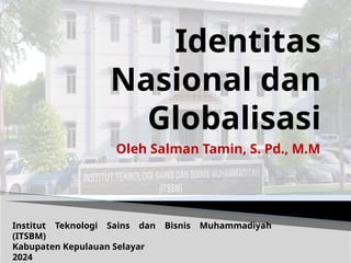 6 Identitas Nasional dan Globalisasi.pptx