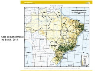 Atlas do Saneamento
no Brasil , 2011
 