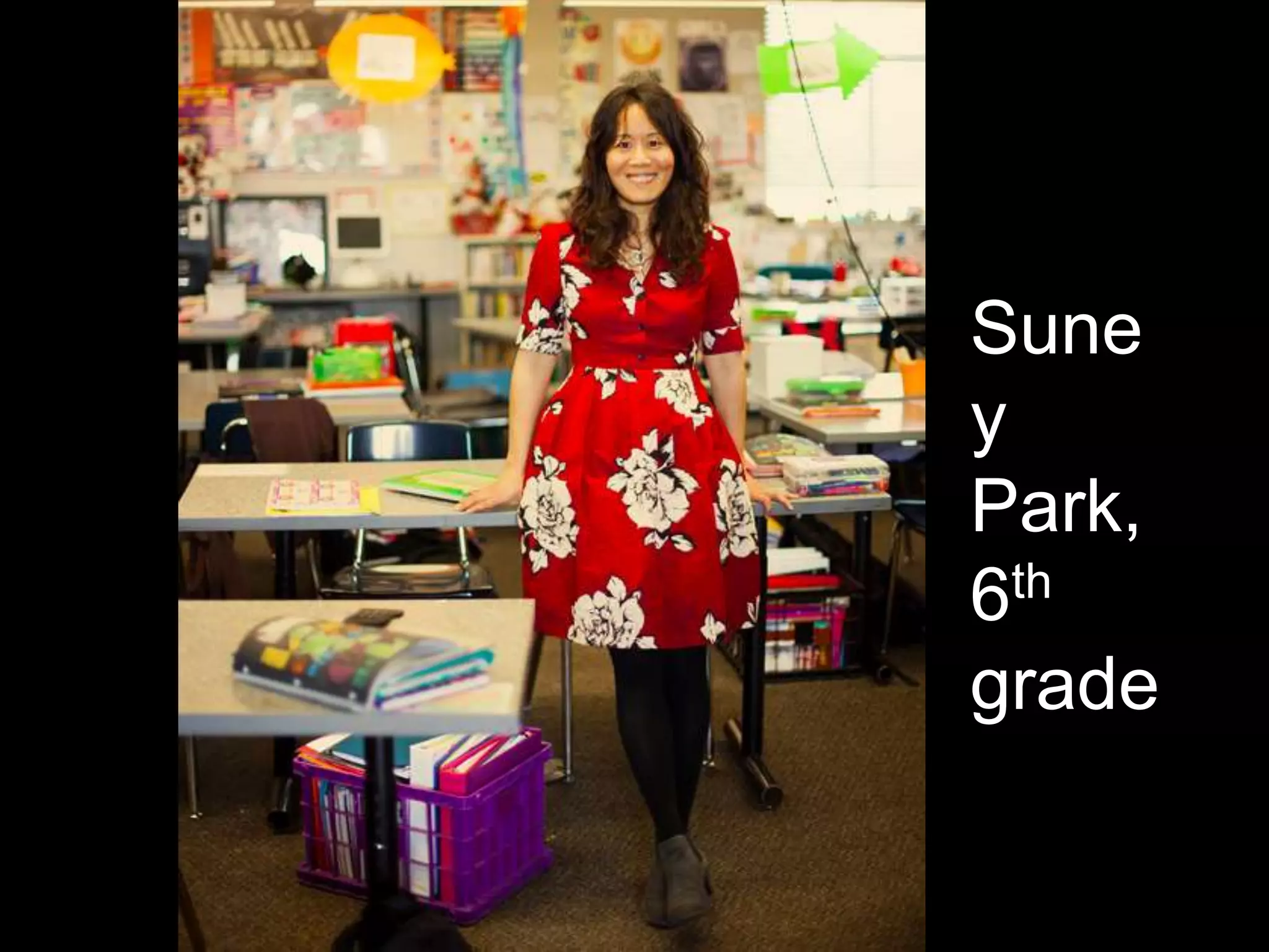 Sune 
y 
Park, 
6th 
grade 
 