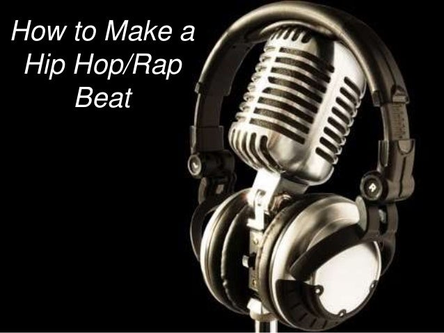 6 Important Steps To Make Hip Hop Rap Beats