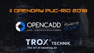 II Openday pUC-Rio 2018
 