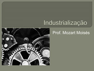 Prof. Mozart Moisés
 