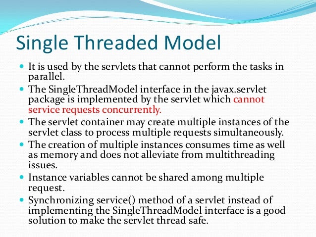 Servlet singlethreadmodel java - Why is (t.)SingleThreadModel deprecated? - Stack Overflow