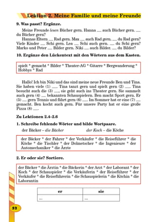lesen
10.
– die Bäcker der Koch –
* *
*
* * *

Lektion 2. Meine Familie und meine Freunde
 