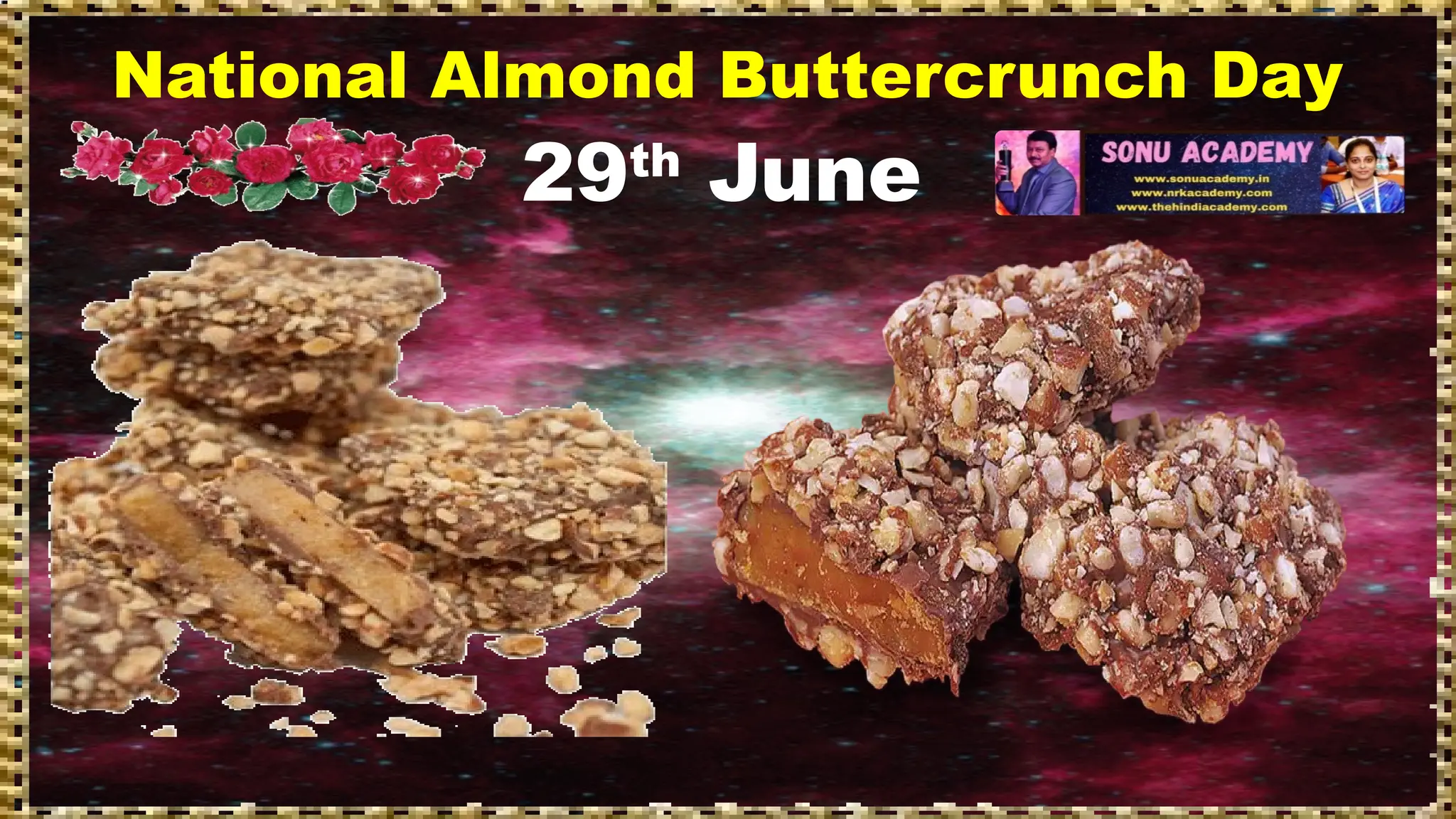 National Almond Buttercrunch Day
29th
June
 