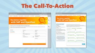 The Call-To-Action
 