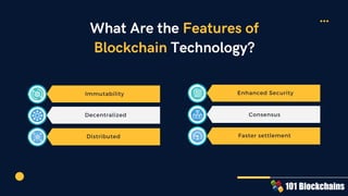 6 Key Blockchain Features You Need to Know Now | PDF