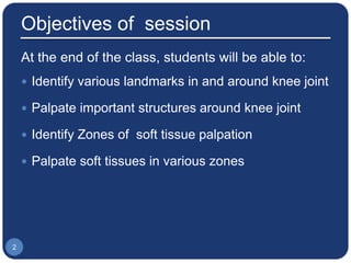 6 knee joint palpation | PPTX