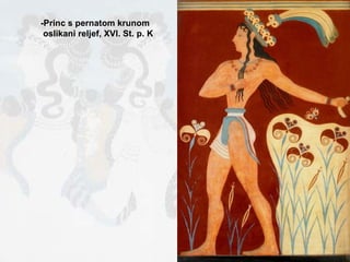 -Princ s pernatom krunom oslikani reljef, XVI. St. p. K 