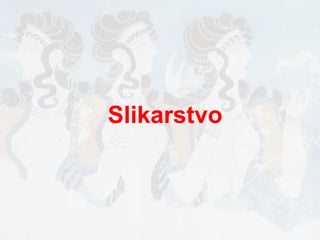 Slikarstvo 