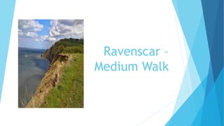 Ravenscar –
Medium Walk
 