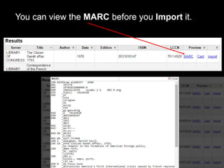 You can view the MARC before you Import it.
 