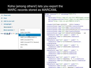 Koha (among others!) lets you export the
MARC records stored as MARCXML
 