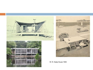 W. R. Healy House 1950
 