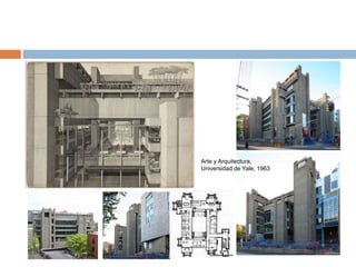 Arte y Arquitectura,
Universidad de Yale, 1963
 